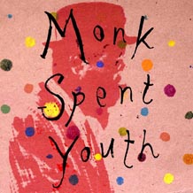 Zac Zvi Monk Spent Youth